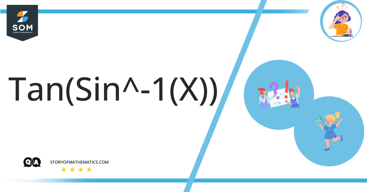 simplify-tan-sin-1-x-the-story-of-mathematics-a-history-of